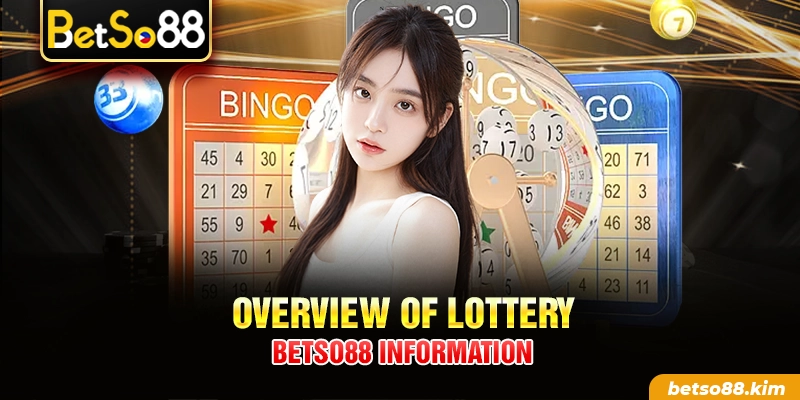 Overview of Lottery BetSo88 information