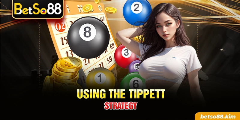 Using the Tippett strategy